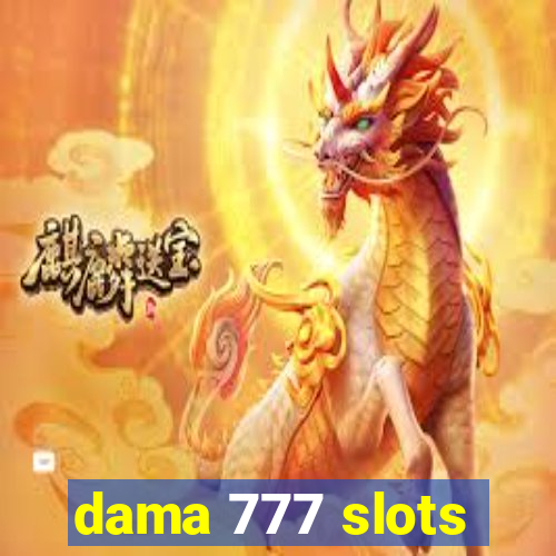 dama 777 slots